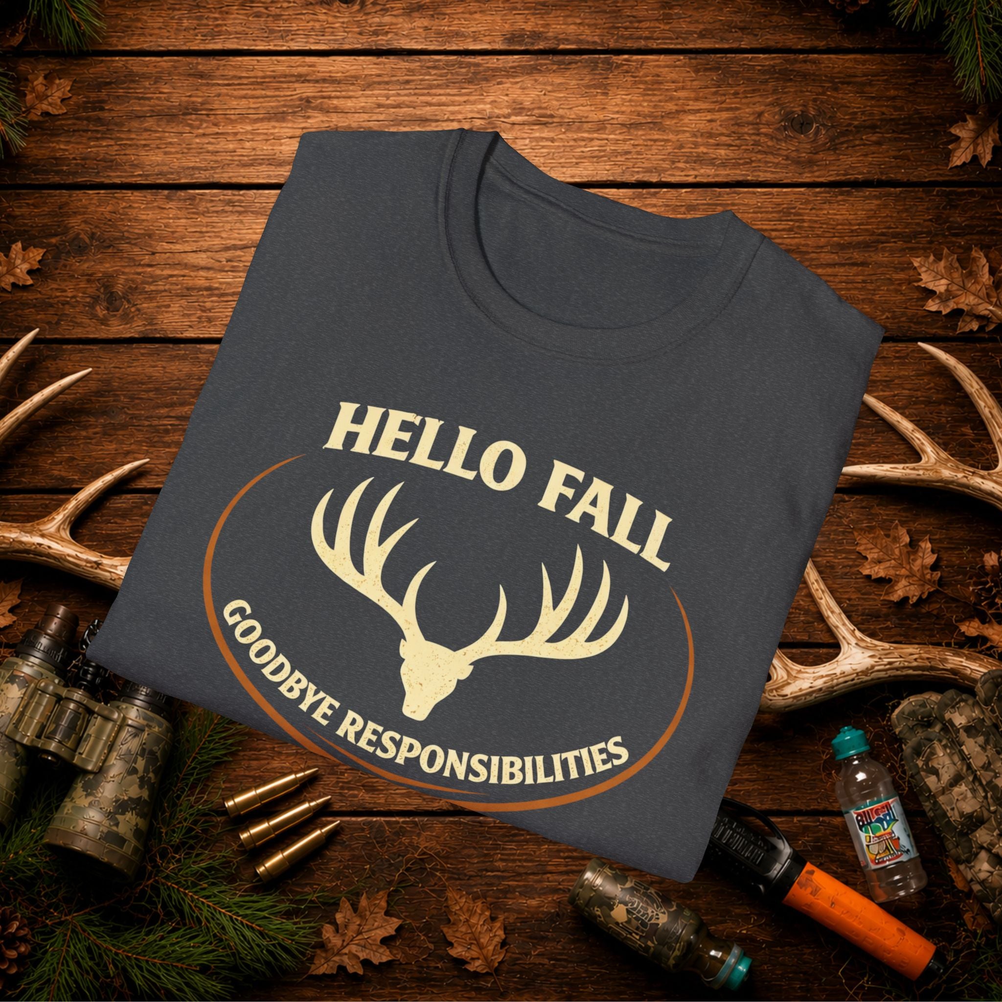 Hello Fall T-Shirt — "Goodbye Responsibilities" Deer Antler Graphic Tee