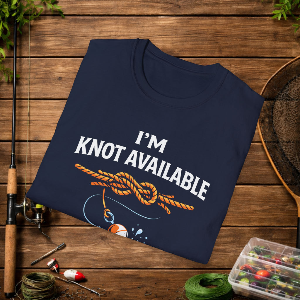 Funny Fishing Shirt – I'M Knot  Available Fishing Tee