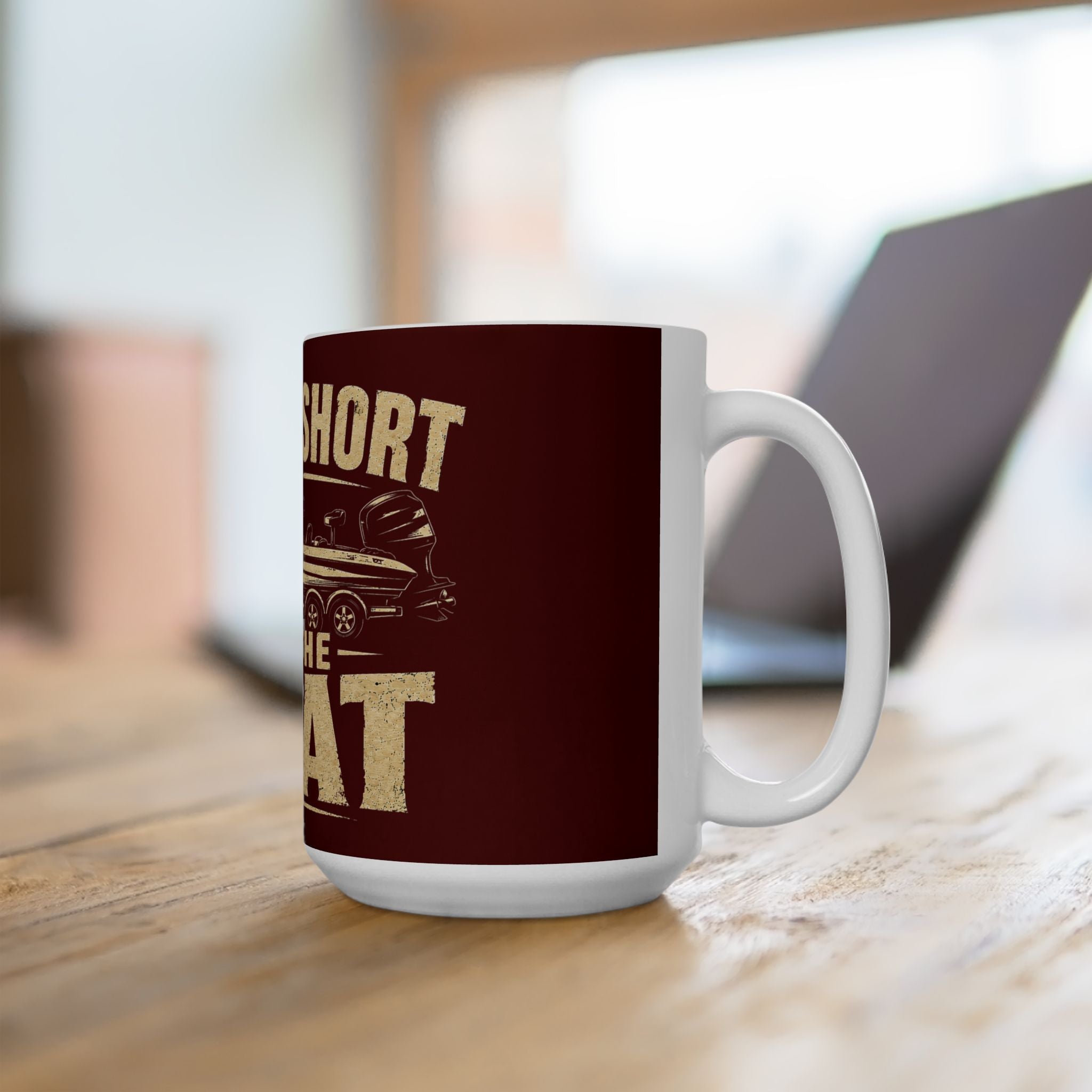 Boat Lover Mug — "Life Is Short Buy The Boat" Ceramic Coffee Cup (11oz, 15oz)
