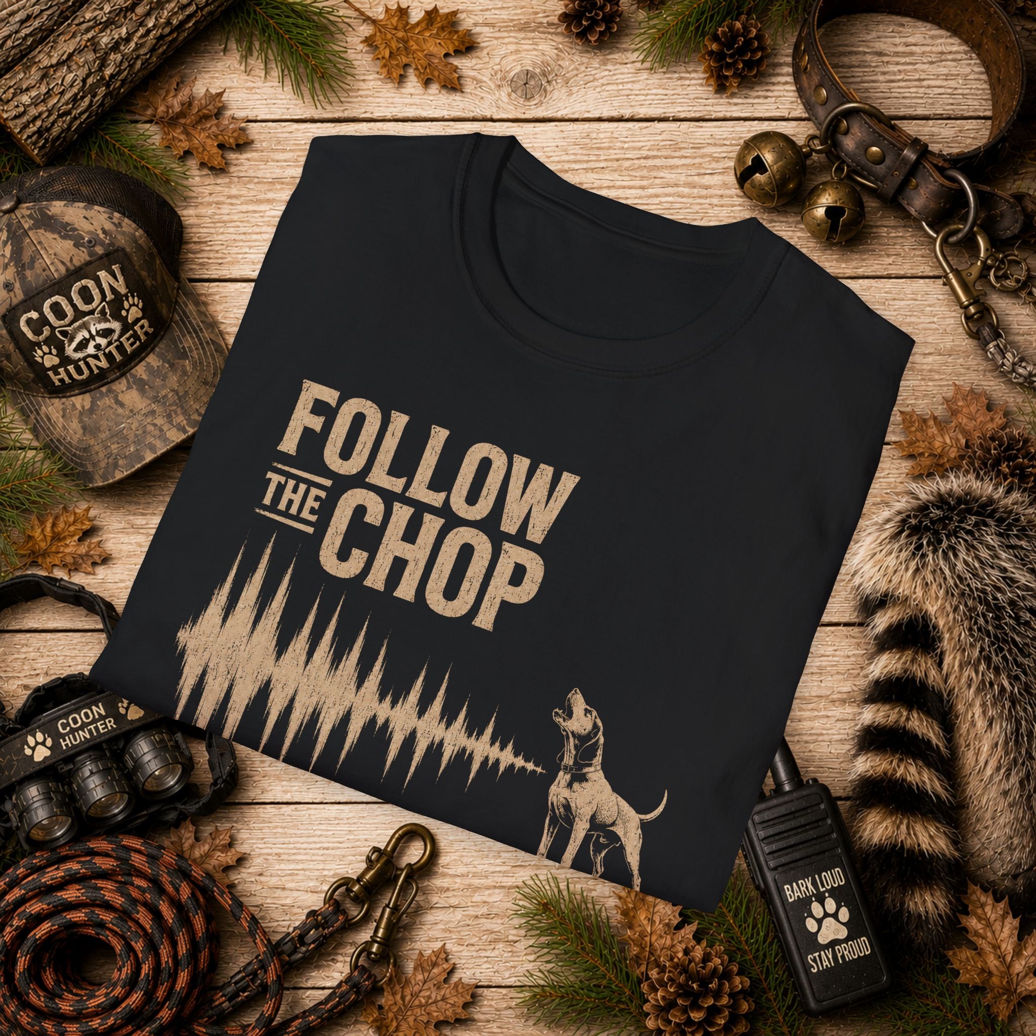 Follow The Chop Coon Hunting T-Shirt | Houndsman Dog Waveform Graphic Tee | Wild Wonderful Wear