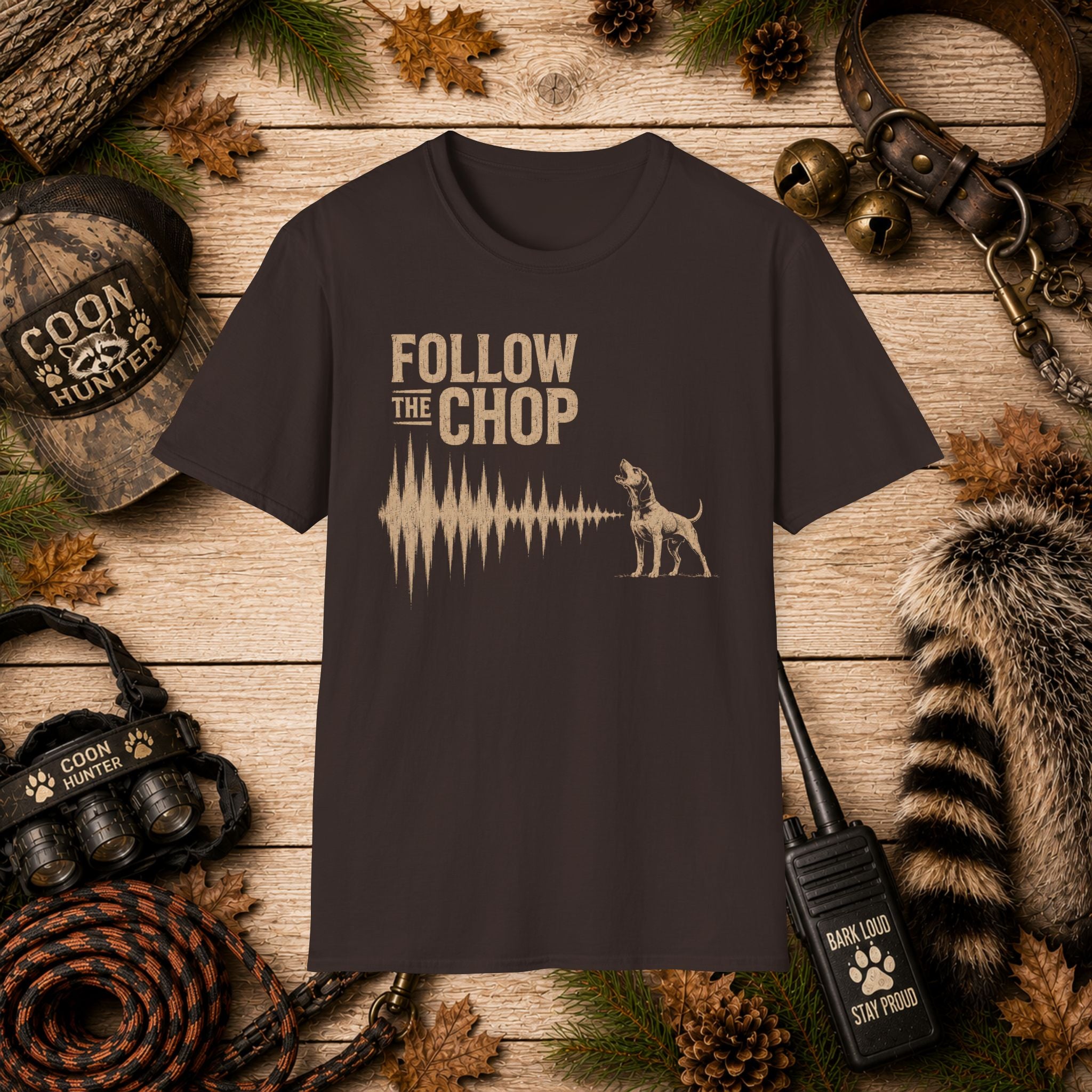 Follow The Chop Coon Hunting T-Shirt | Houndsman Dog Waveform Graphic Tee | Wild Wonderful Wear