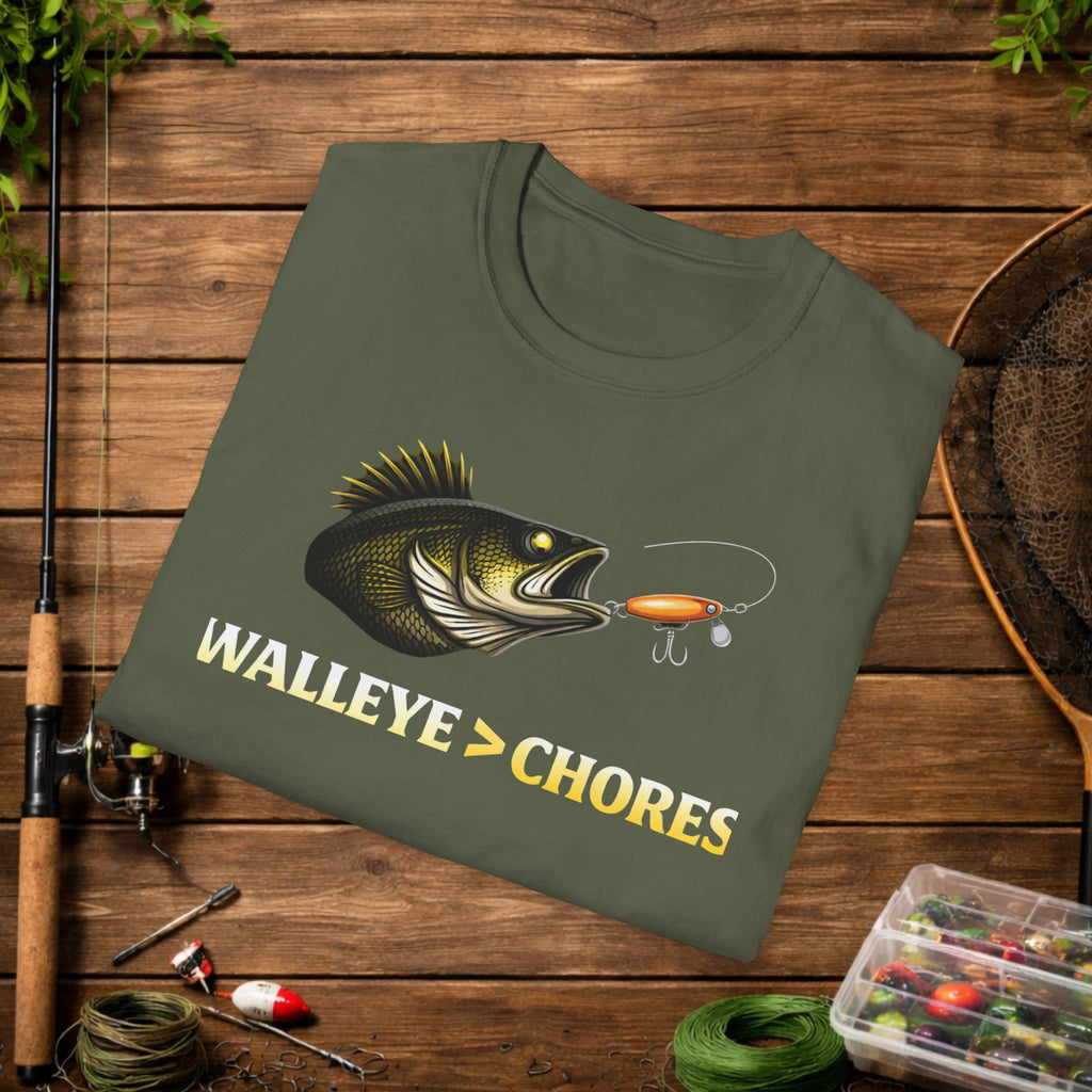 Walleye Over Chores Fishing Shirt – Funny Walleye Angler Tee – Walleye > Chores Shirt – Fisherman Gift