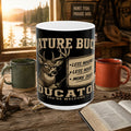 Mature Buck Educator Mug - Hunting Deer Hunter Coffee Cup (11oz, 15oz)