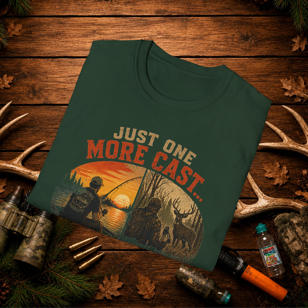 Fishing & Hunting Shirt – Just One More Cast Wait Wrong Season Tee – Funny Outdoorsman Gift