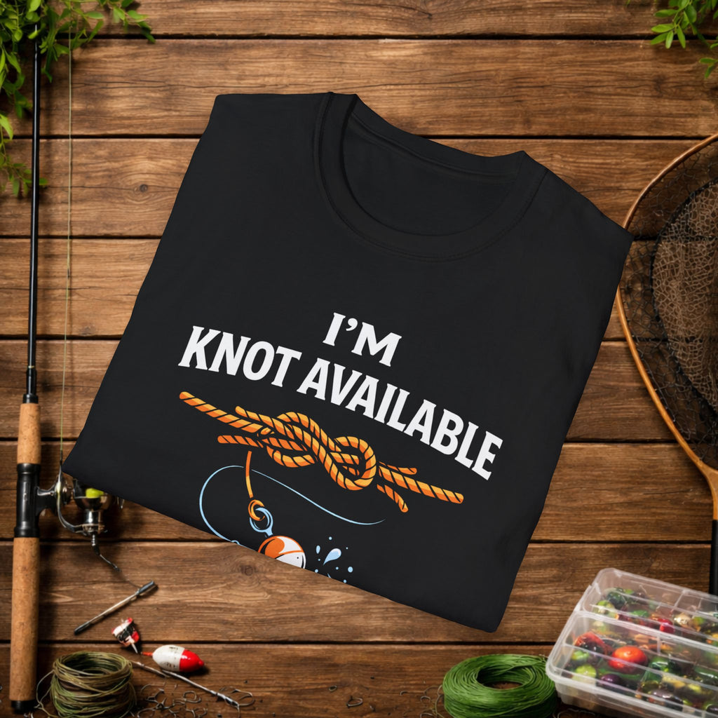 Funny Fishing Shirt – I'M Knot  Available Fishing Tee