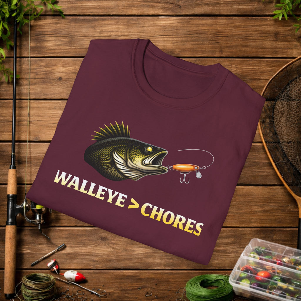 Walleye Over Chores Fishing Shirt – Funny Walleye Angler Tee – Walleye > Chores Shirt – Fisherman Gift
