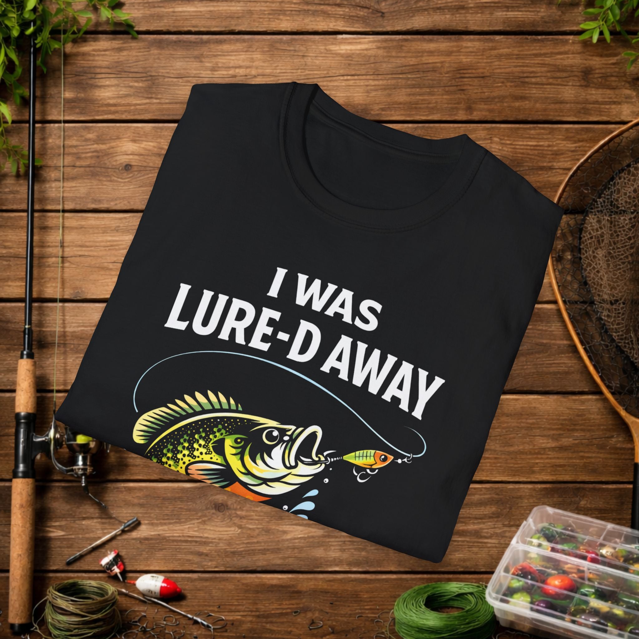 Funny Fishing Shirt – I Was Lure-D Away Bass Fishing Tee