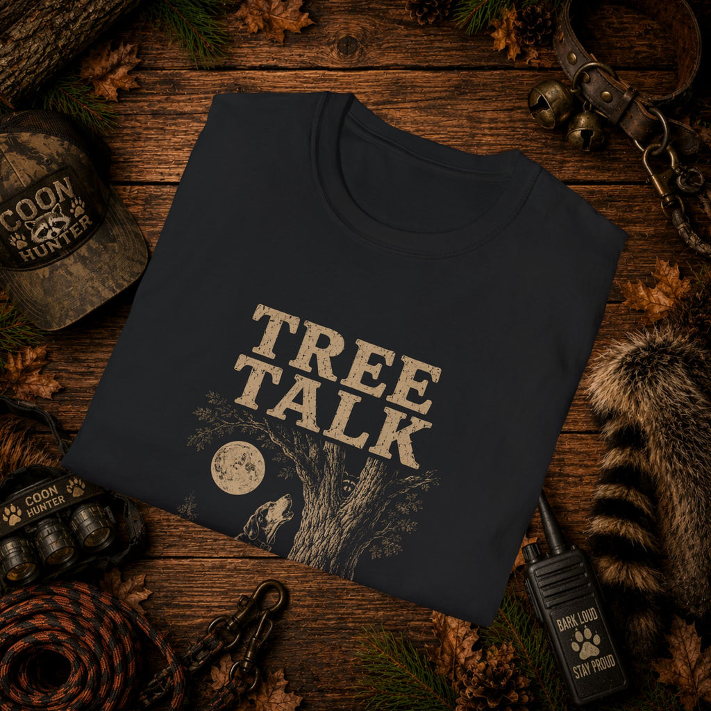 Tree Talk Coon Hunting T-Shirt | "He's Up There" Houndsman Tee | Wild Wonderful Wear