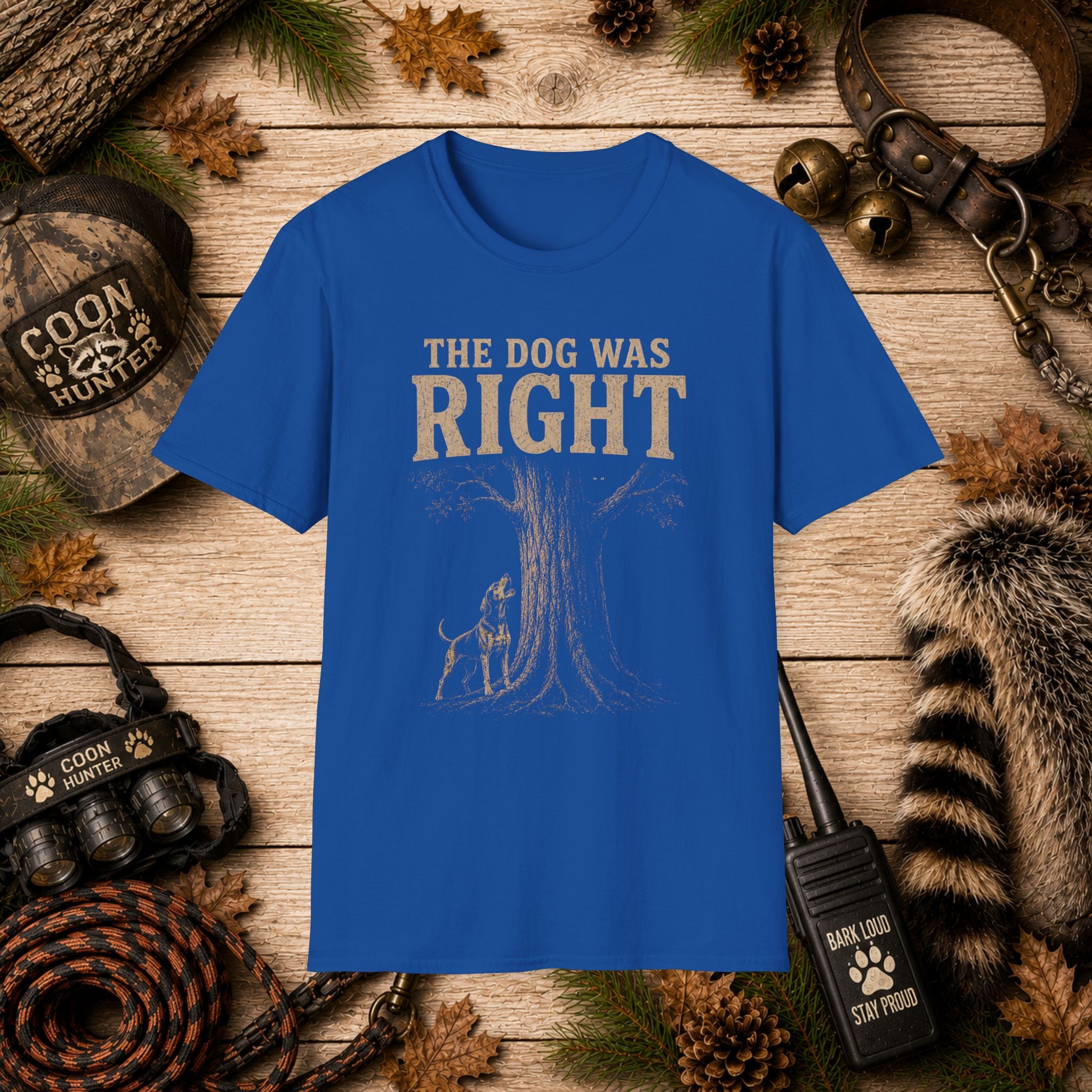 The Dog Was Right Coon Hunting T-Shirt | Vintage Houndsman Tee | Wild Wonderful Wear