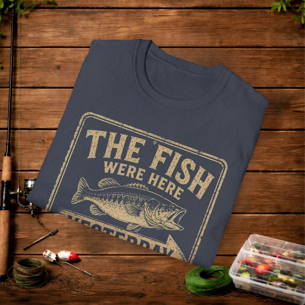 The Fish Were Here Yesterday T-Shirt — Vintage Fishing Tee for Anglers