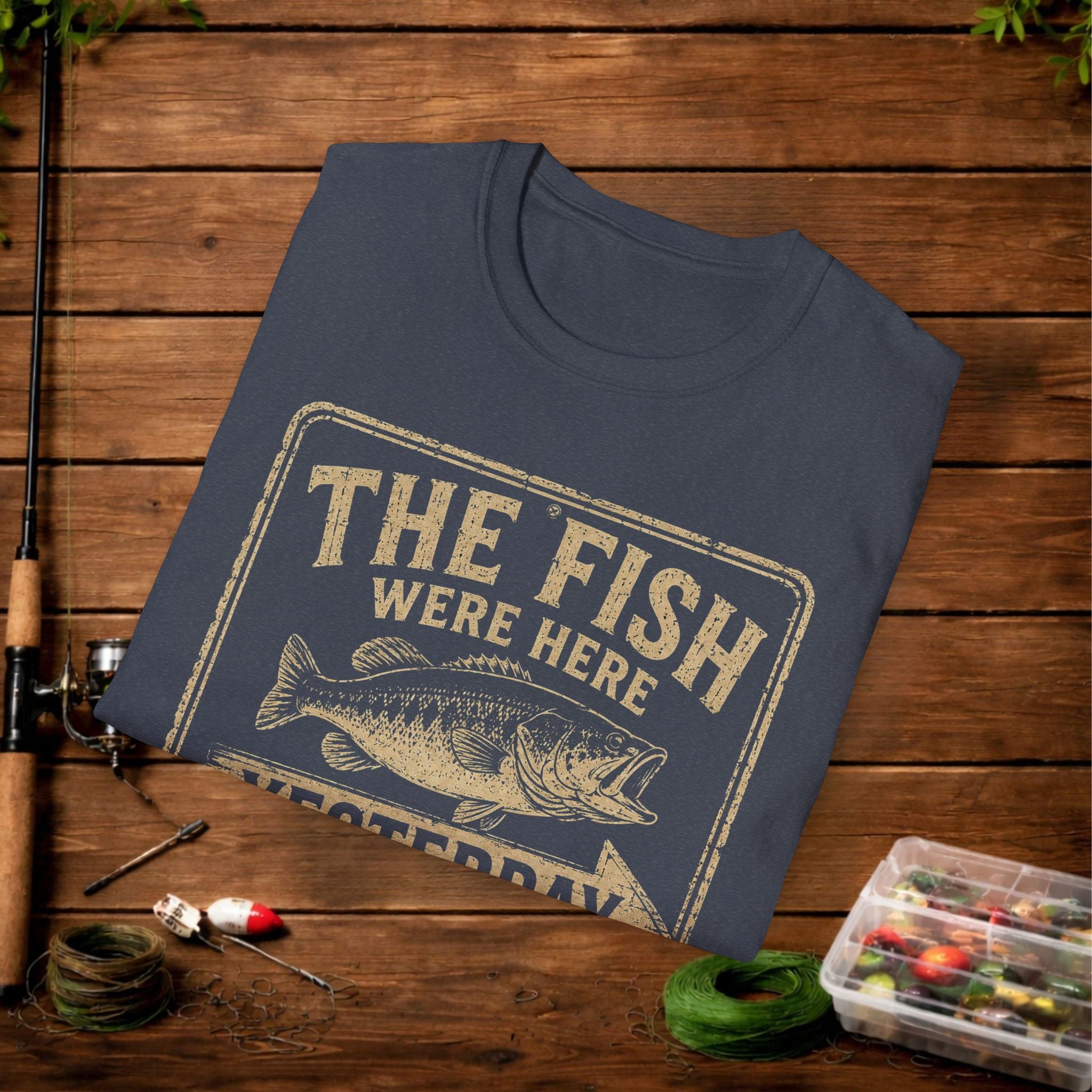 The Fish Were Here Yesterday T-Shirt — Vintage Fishing Tee for Anglers