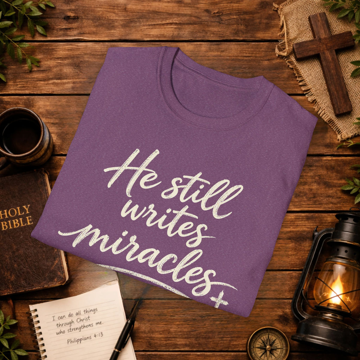 He Still Writes Miracles T-Shirt