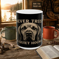 Coon Hunting Mug — "Never Trust a Quiet Hound" Hound Dog Ceramic Coffee Cup (11oz/15oz)
