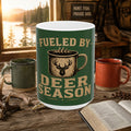 Fueled By Deer Season Ceramic Mug — Hunting Coffee Cup (11oz, 15oz)