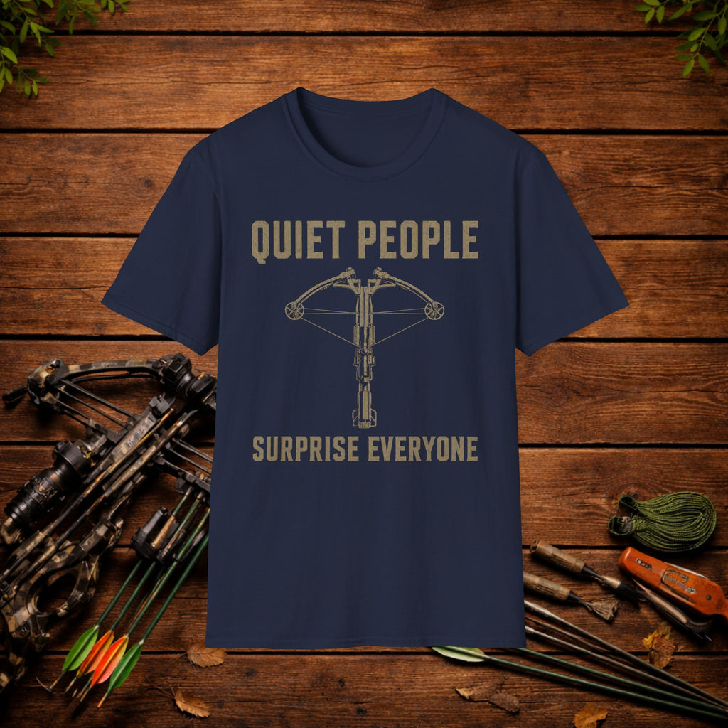Quiet People Surprise Everyone Crossbow T-Shirt