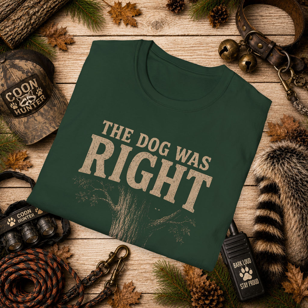 The Dog Was Right Coon Hunting T-Shirt | Vintage Houndsman Tee | Wild Wonderful Wear