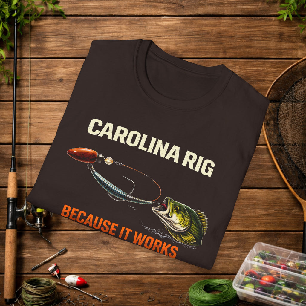 Carolina Rig Shirt – Because It Works Fishing Tee – Bass Fishing Rig Shirt – Funny Fishing Shirt for Anglers