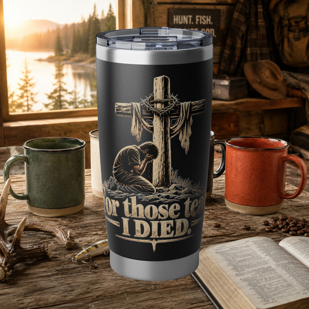 For Those Tears I Died Christian Cross Tumbler, 20oz