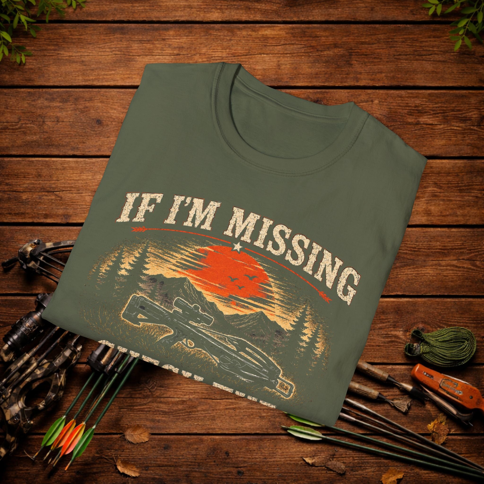 If I’m Missing Check The Woods T-Shirt — Hunting Outdoors Graphic Tee