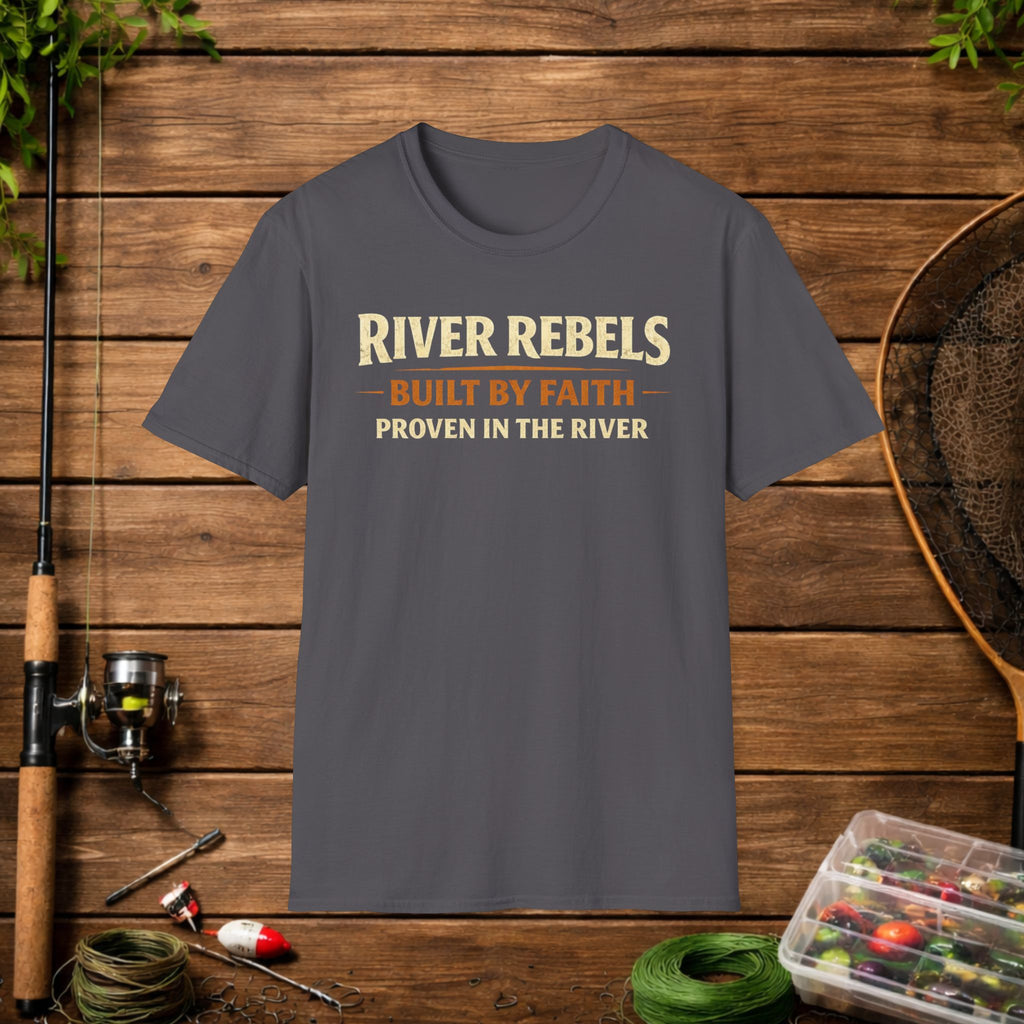 River Rebels T-Shirt — "Built by Faith, Proven in the River" Fishing Tee
