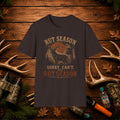 Rut Season T‑Shirt — "Sorry, Can't. It's Rut Season" Deer Hunting Tee