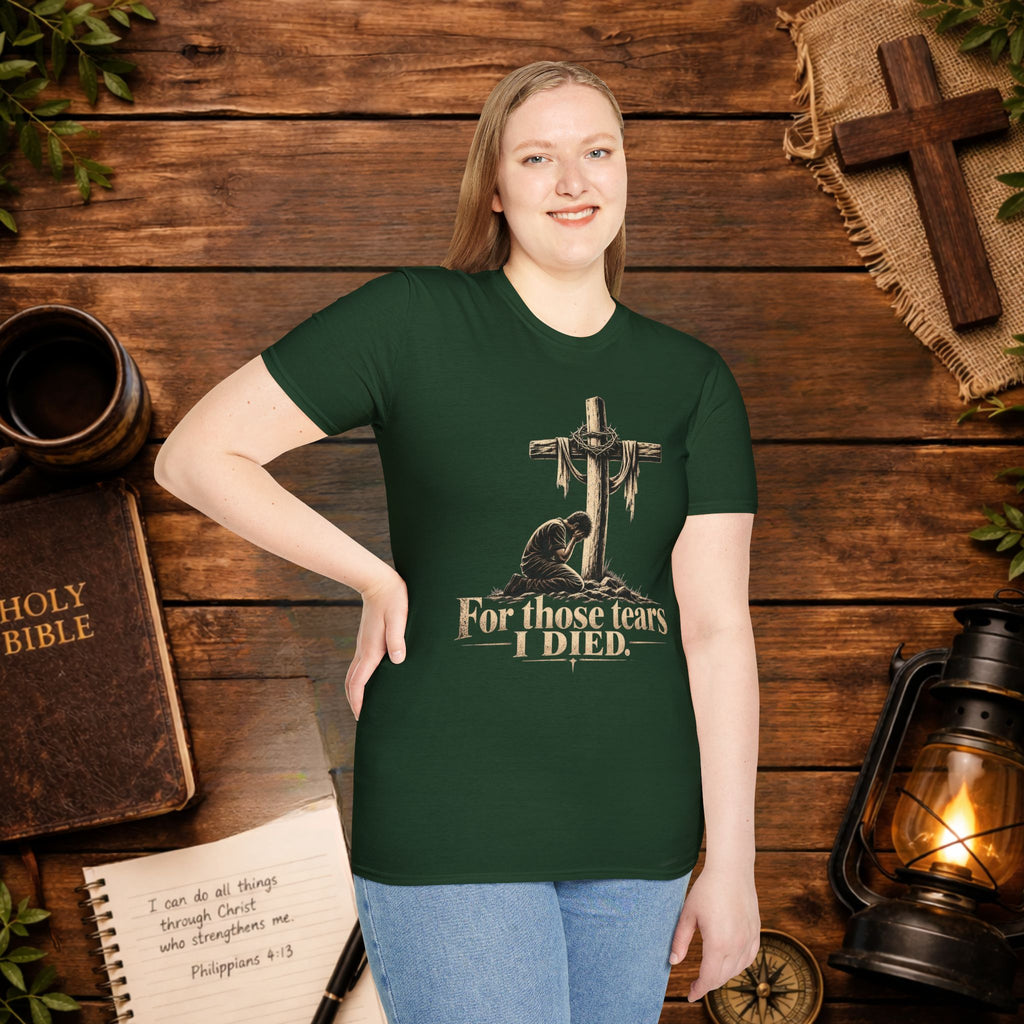 For Those Tears I Died Christian Cross T-Shirt