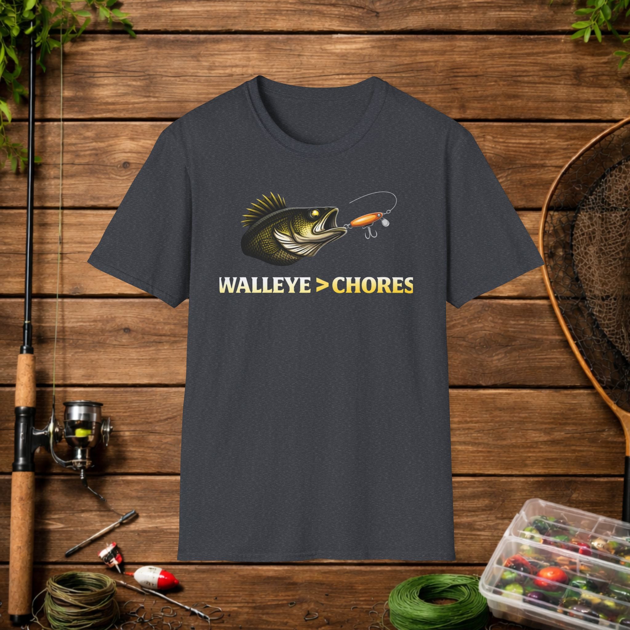 Walleye Over Chores Fishing Shirt – Funny Walleye Angler Tee – Walleye > Chores Shirt – Fisherman Gift