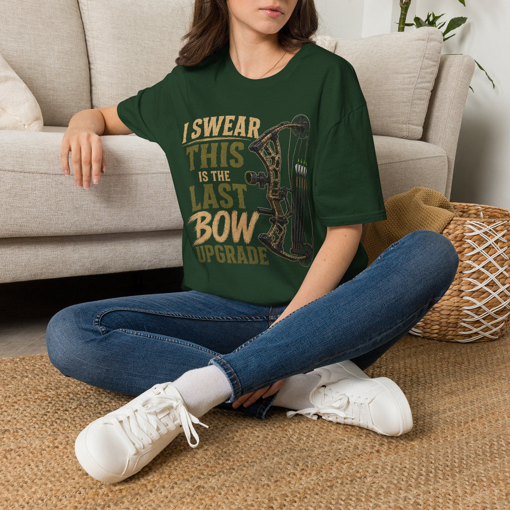Bow Upgrade T-Shirt — “I Swear This Is the Last Bow Upgrade” Archery Tee